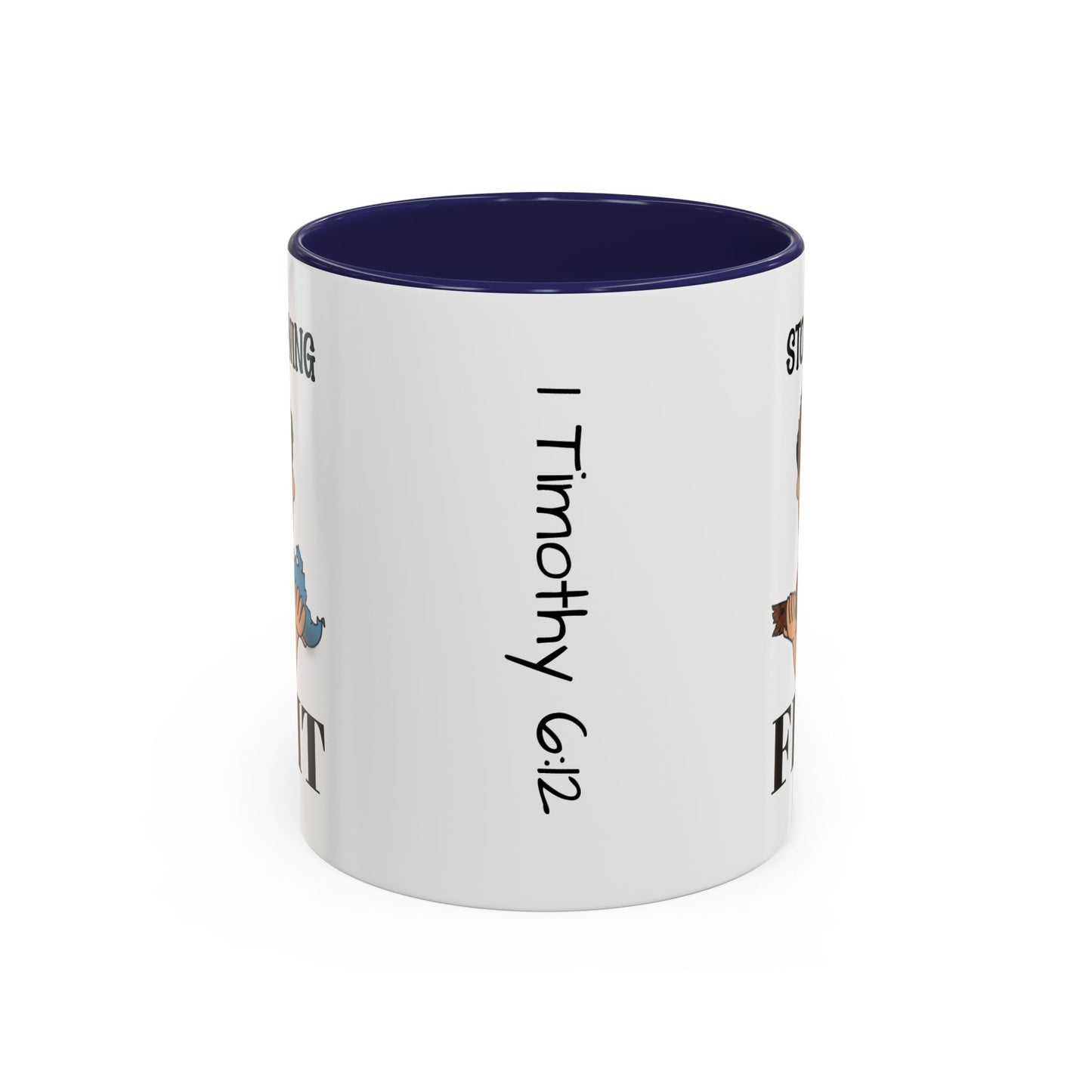 Stop Whining - Fight Accent Coffee Mug, 11oz and 15oz, Christian gift, humorous gift