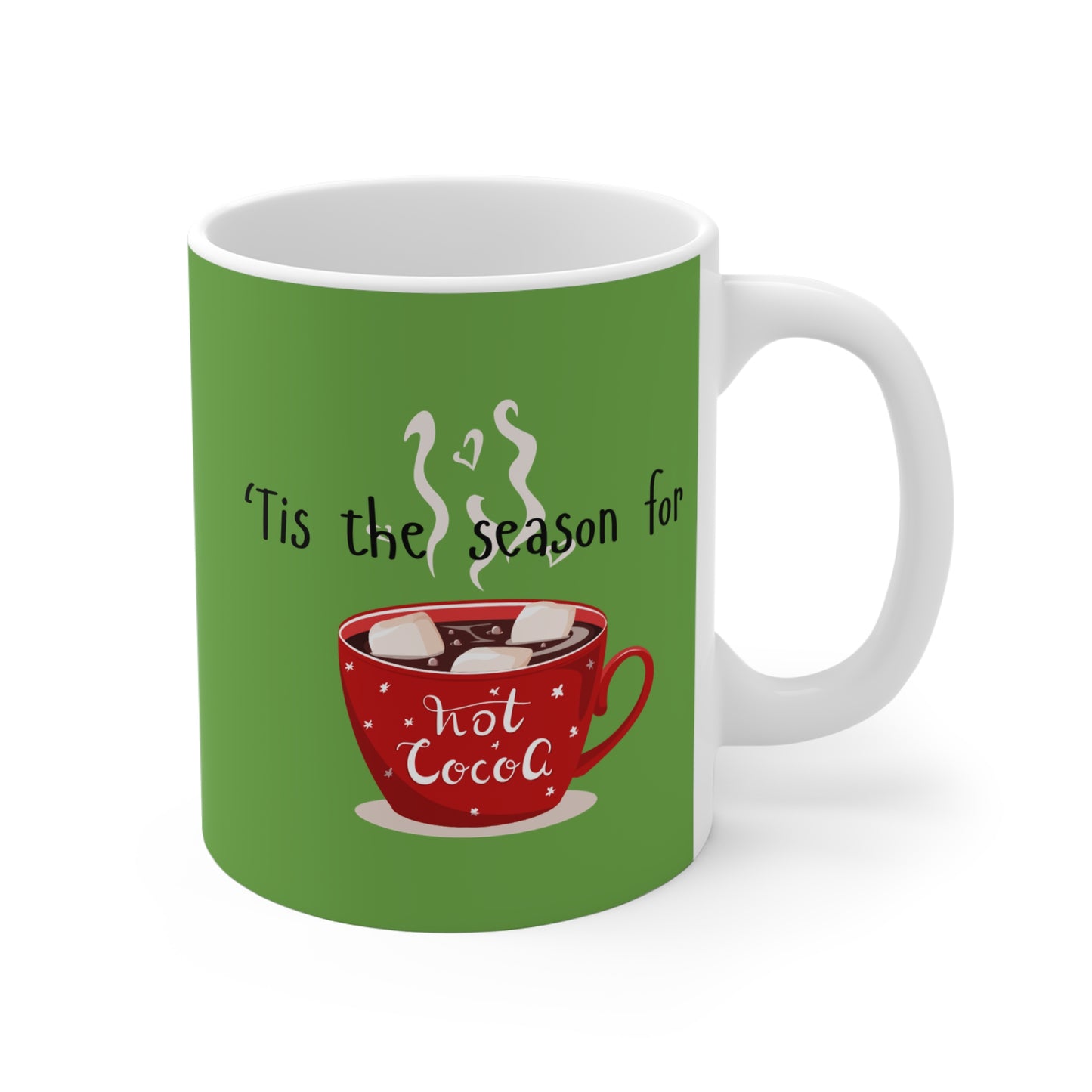 Tis the Season for Hot Cocoa Mug 11oz