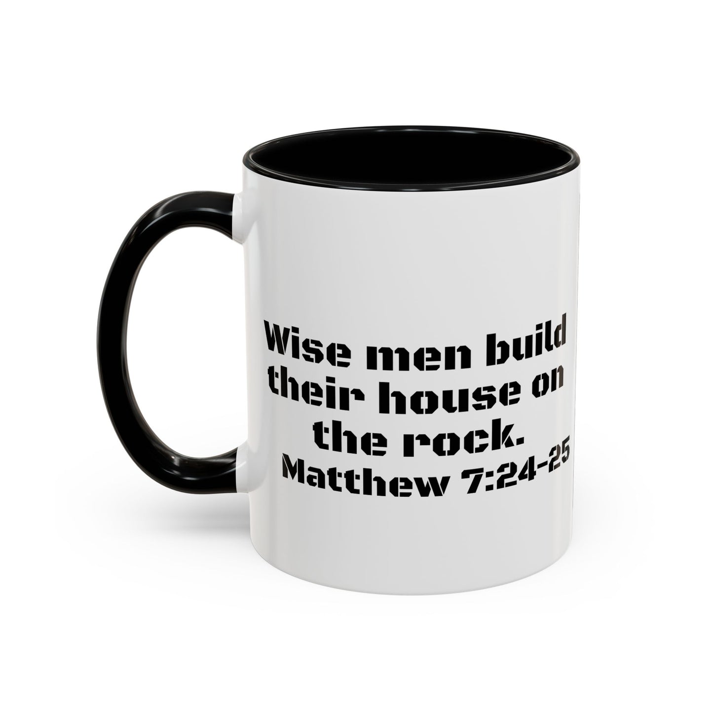 Wise Man Builds on the Rock Coffee Mug, 11oz and 15oz, Father's Day, birthdays, gifts for him
