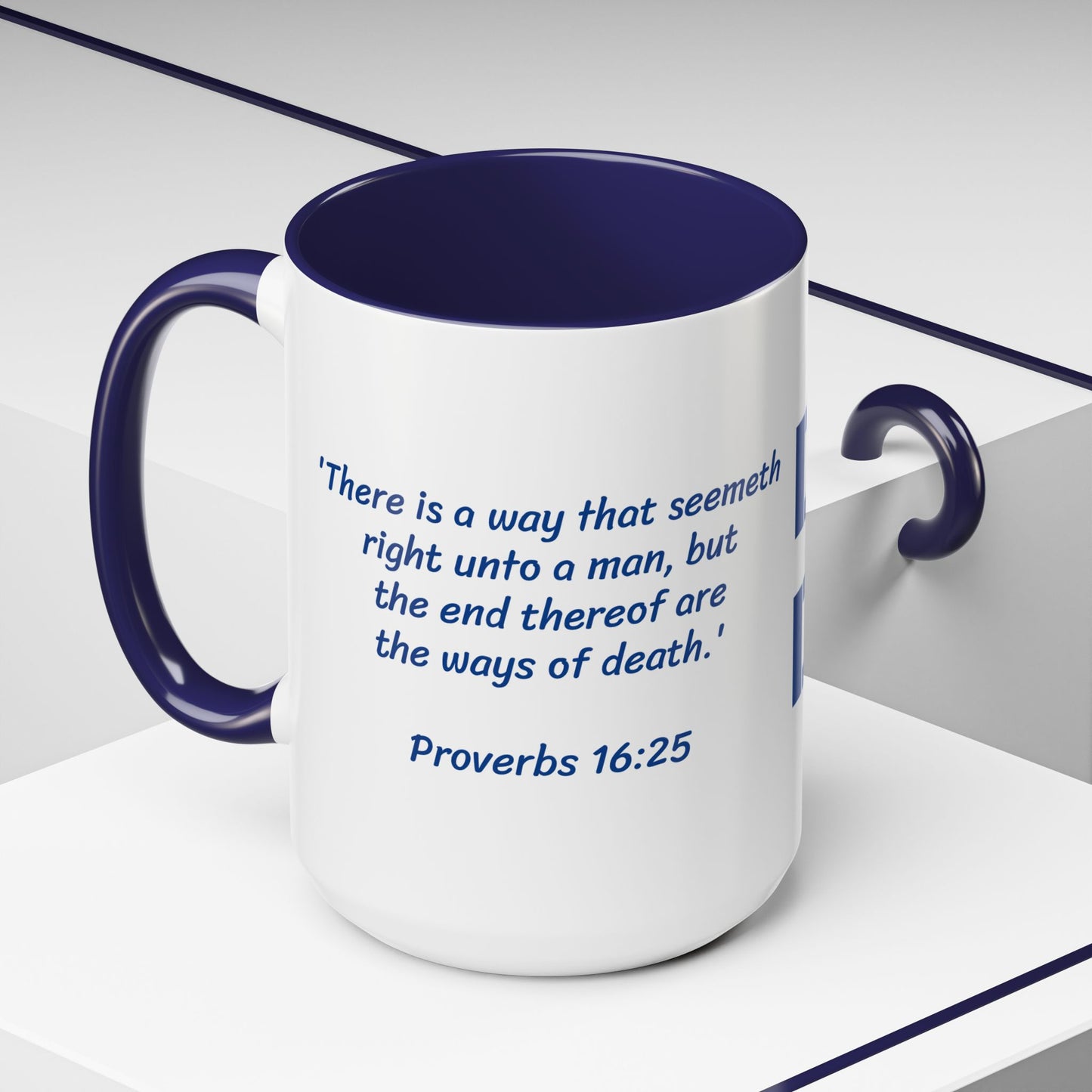 Don't Do It - Blue Mug, Christian gift, Scripture - Proverbs 16:25, choose life