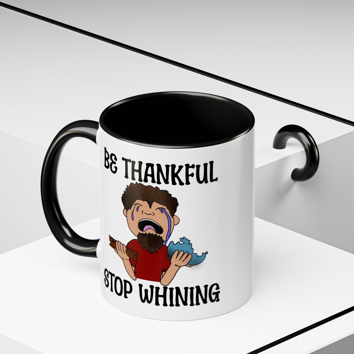Be Thankful-Stop Whining Accent Coffee Mug, 11oz, birthday gift, fun gift