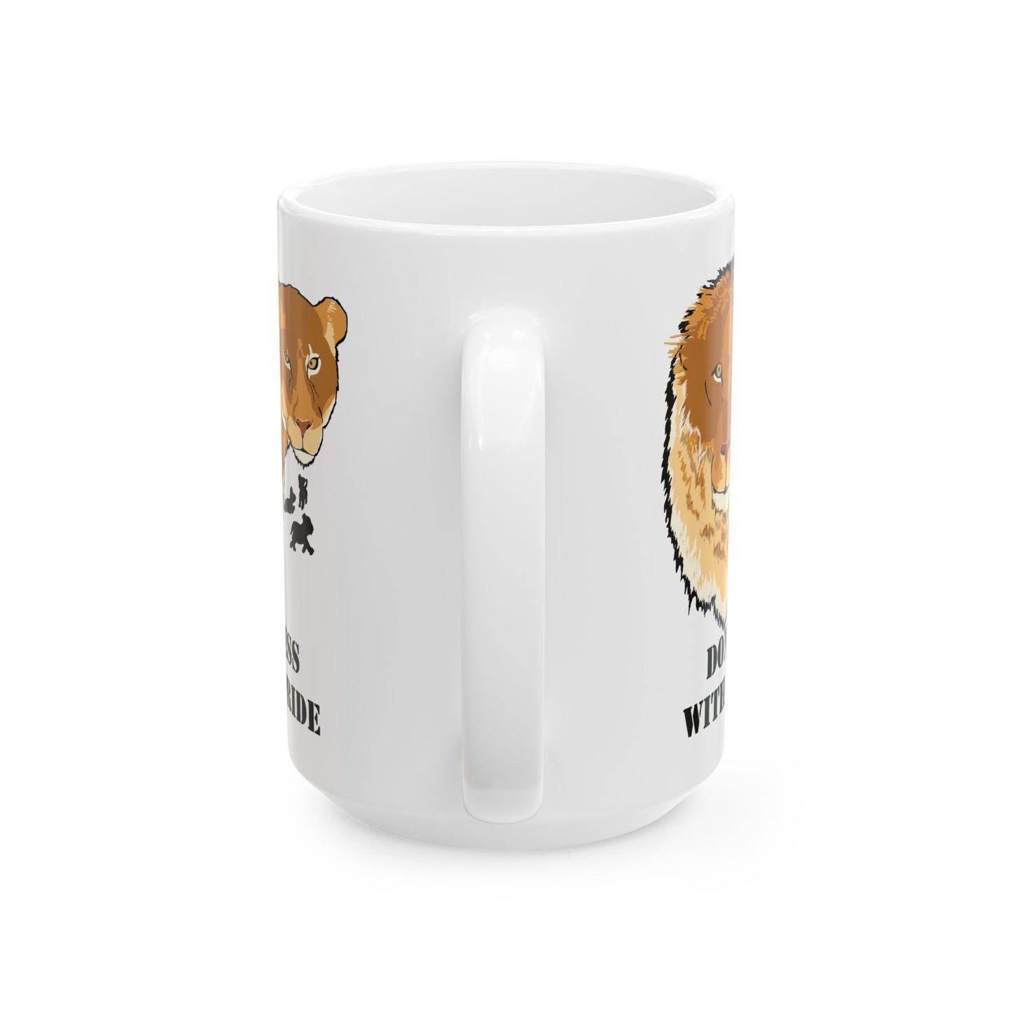 Don't Mess with my Pride-Lion and Lioness Ceramic Mug, 11oz and 15oz, cat lover, birthday