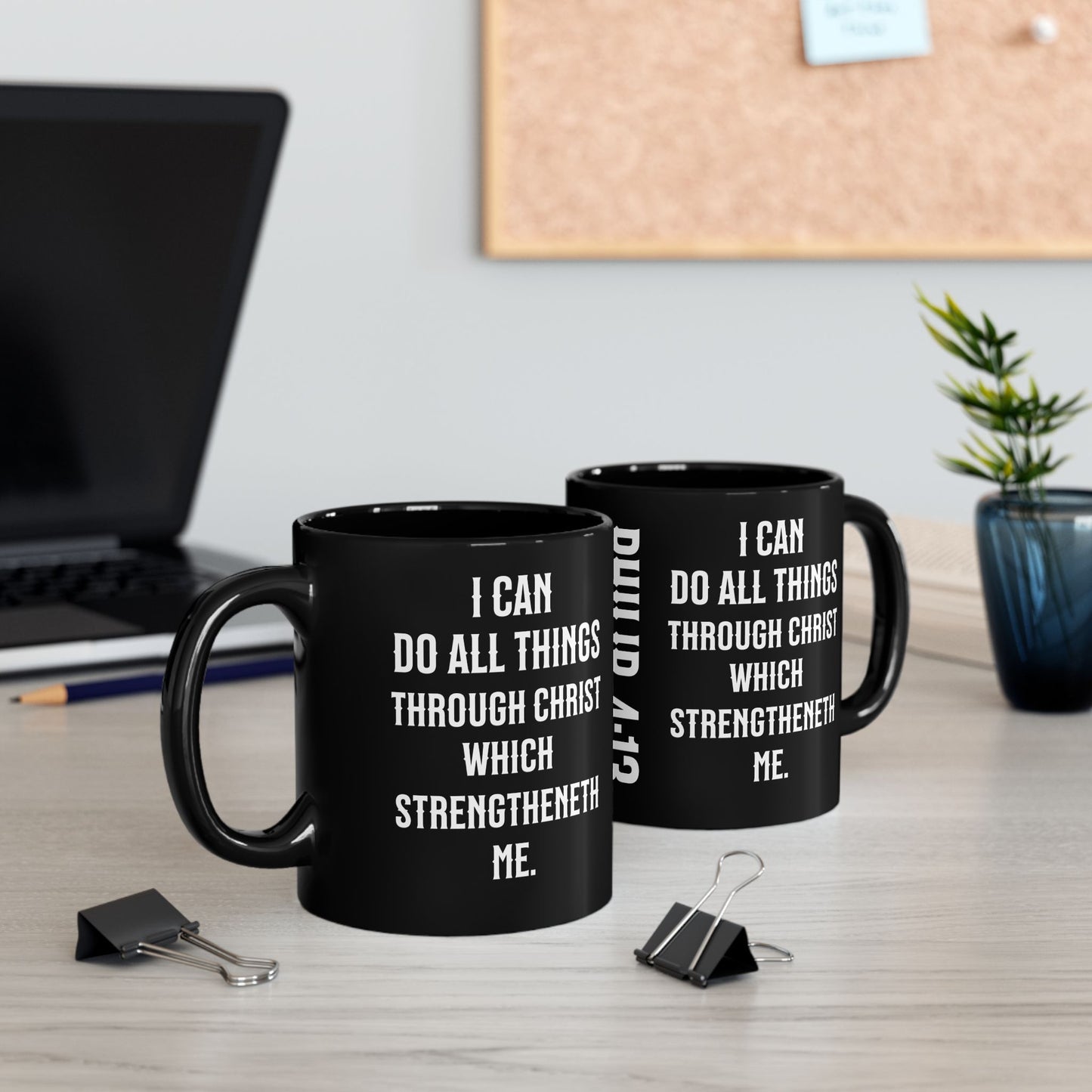 I Can Do All Things Through Christ Black, Philippians 4:13 Mug (11oz, 15oz)