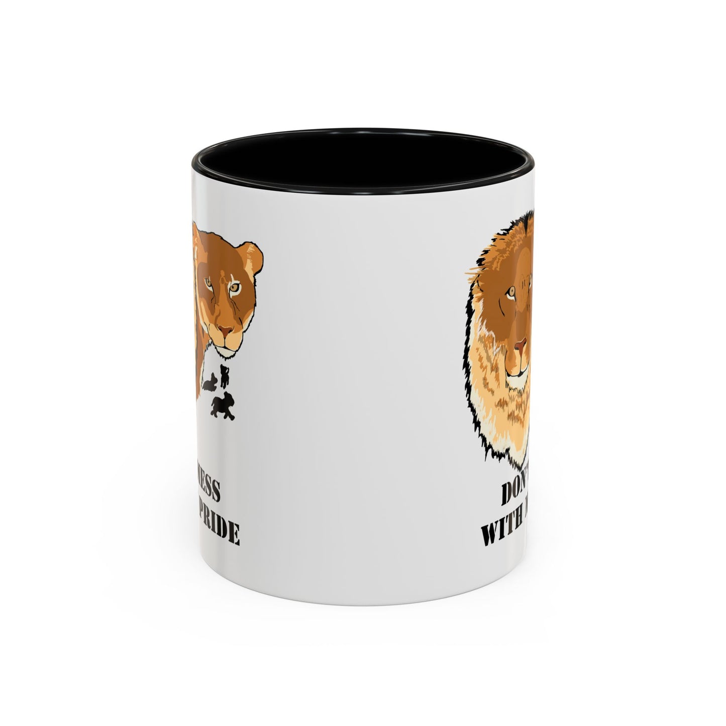 Don't Mess with my Pride, lion and lioness, Coffee Mug, 11oz and 15oz, cat lovers, family