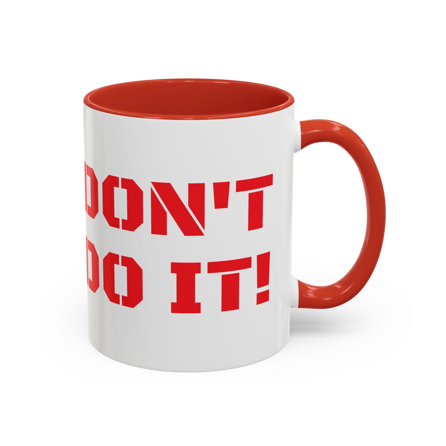 Don't Do It - Red Mug, Christian gift, Scripture - Proverbs 16:25, choose life