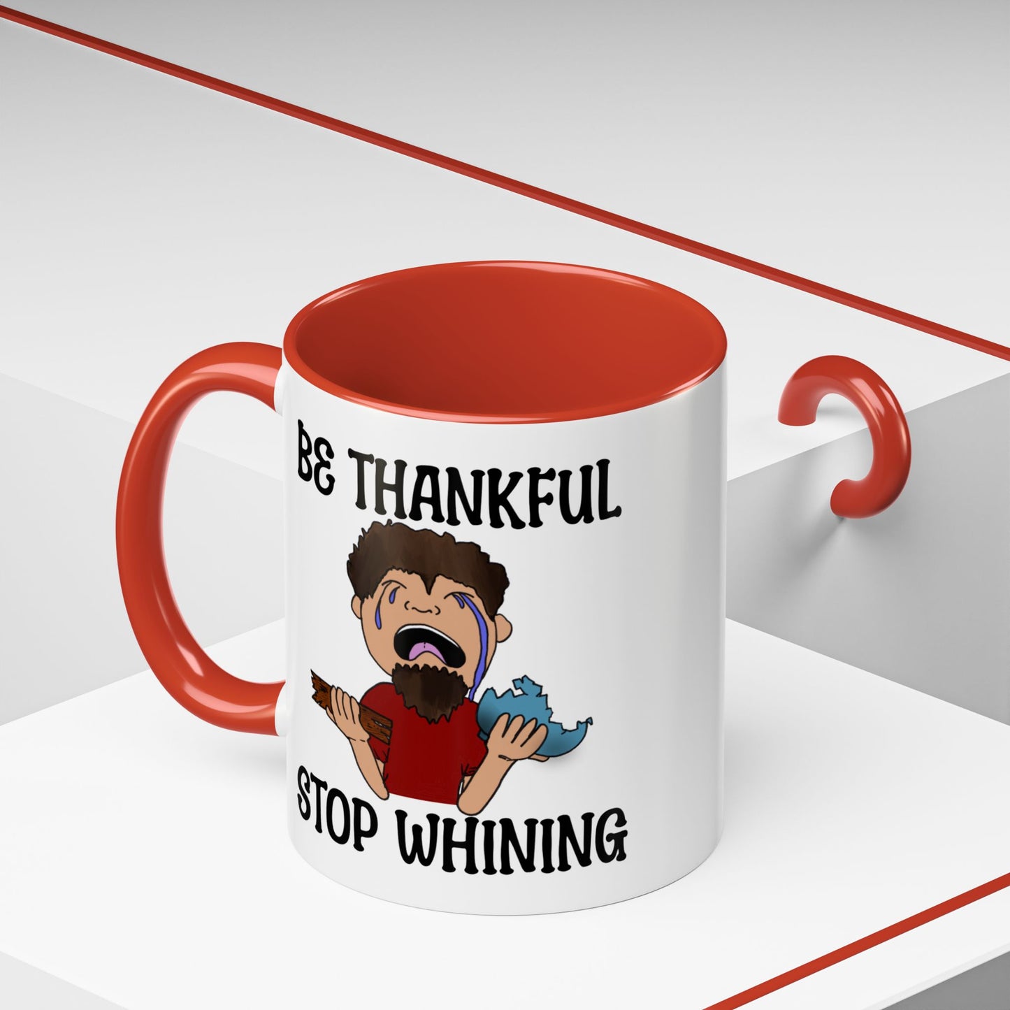 Be Thankful-Stop Whining Accent Coffee Mug, 11oz, birthday gift, fun gift