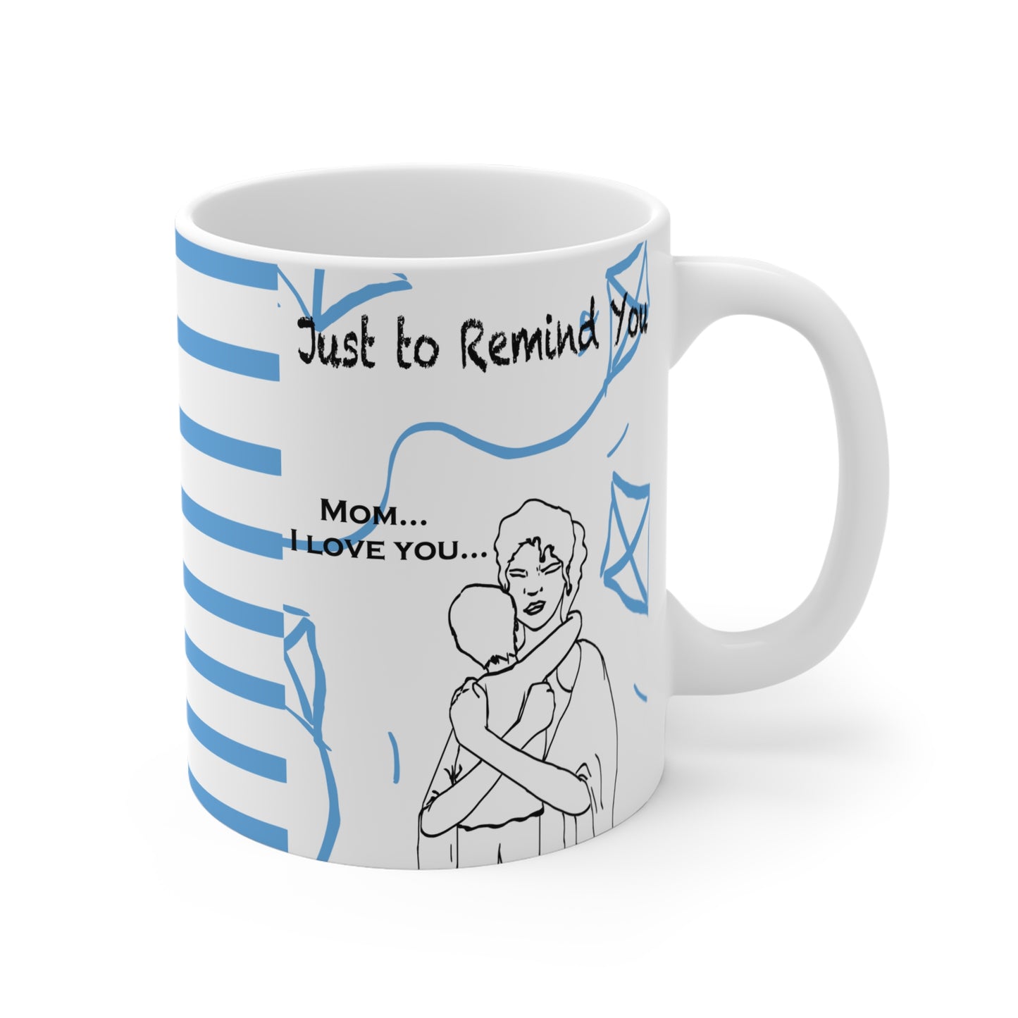 Mom I love you Coffee Mug, Mother's Day, Birthday, Christmas, Appreciation gift