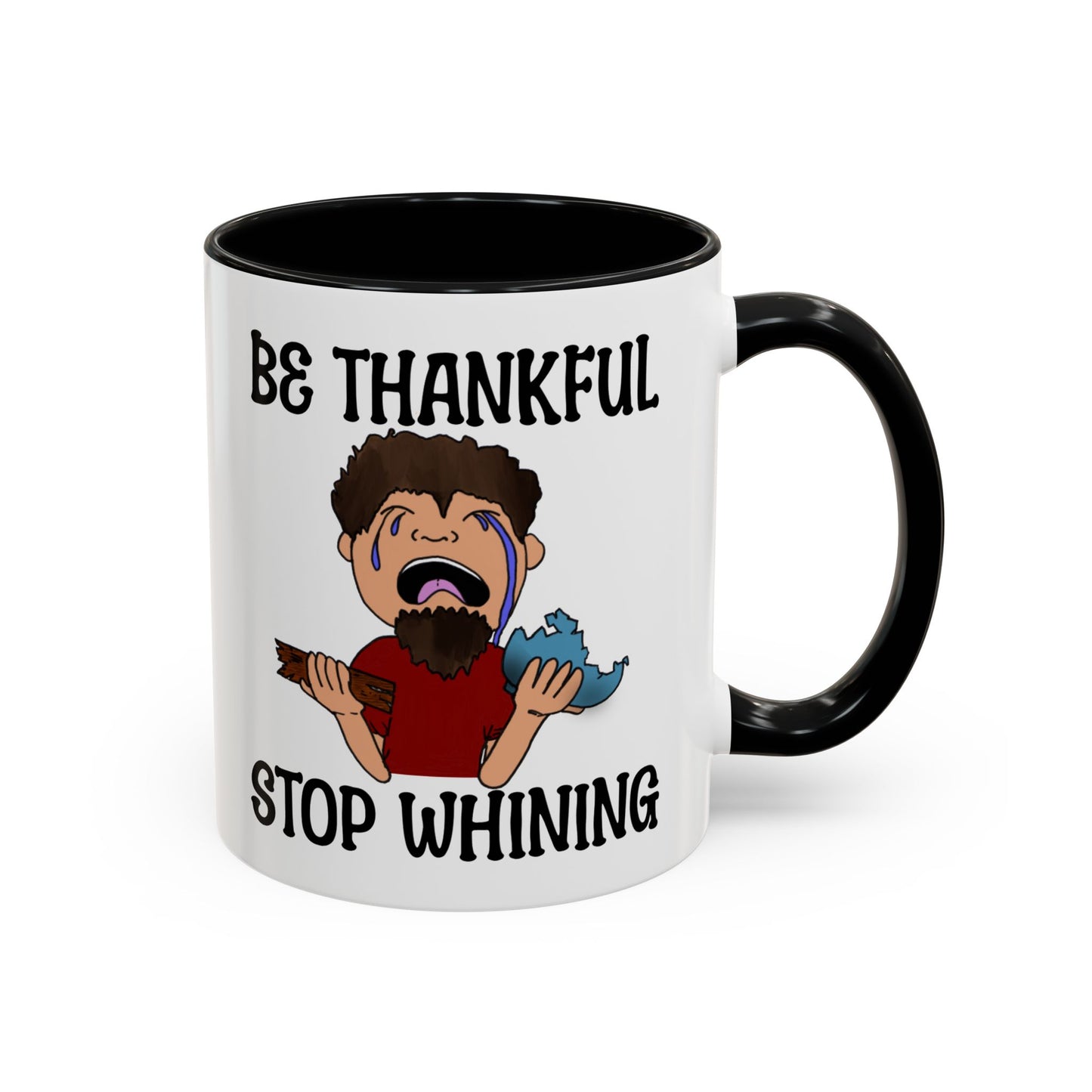 Be Thankful-Stop Whining Accent Coffee Mug, 11oz, birthday gift, fun gift