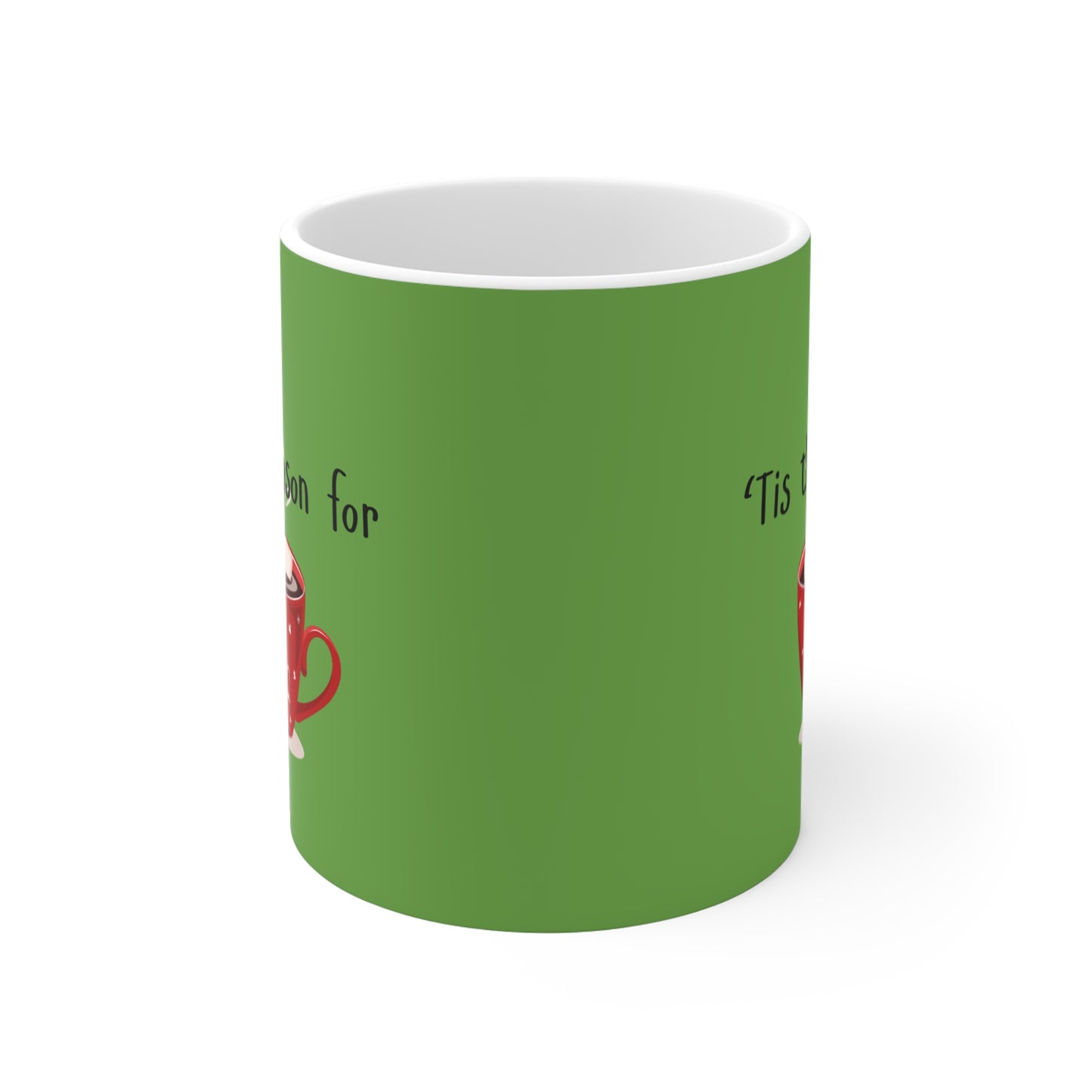 Tis the Season for Hot Cocoa Mug 11oz