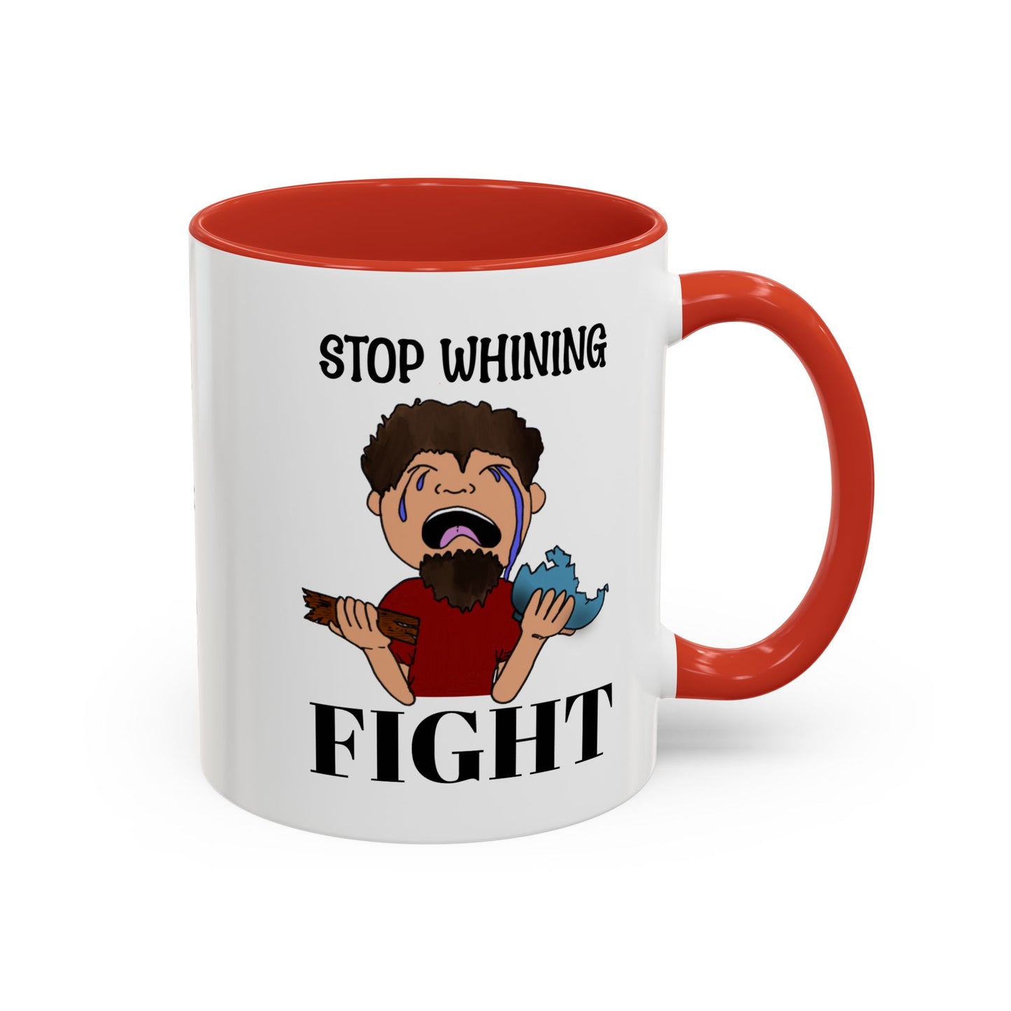 Stop Whining - Fight Accent Coffee Mug, 11oz and 15oz, Christian gift, humorous gift