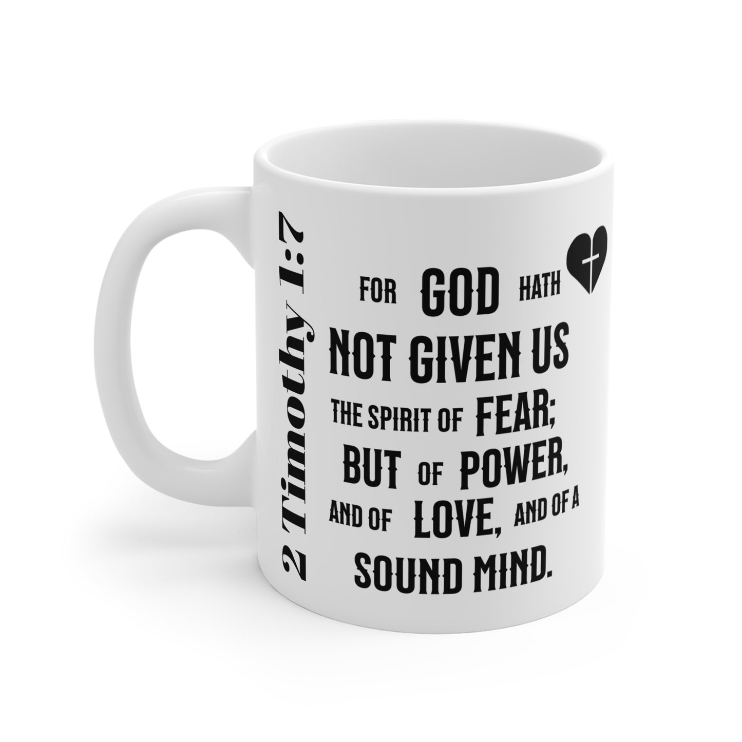 No Fear - 2 Timothy 1:7, Mug 11oz, coffee, tea, hot chocolate