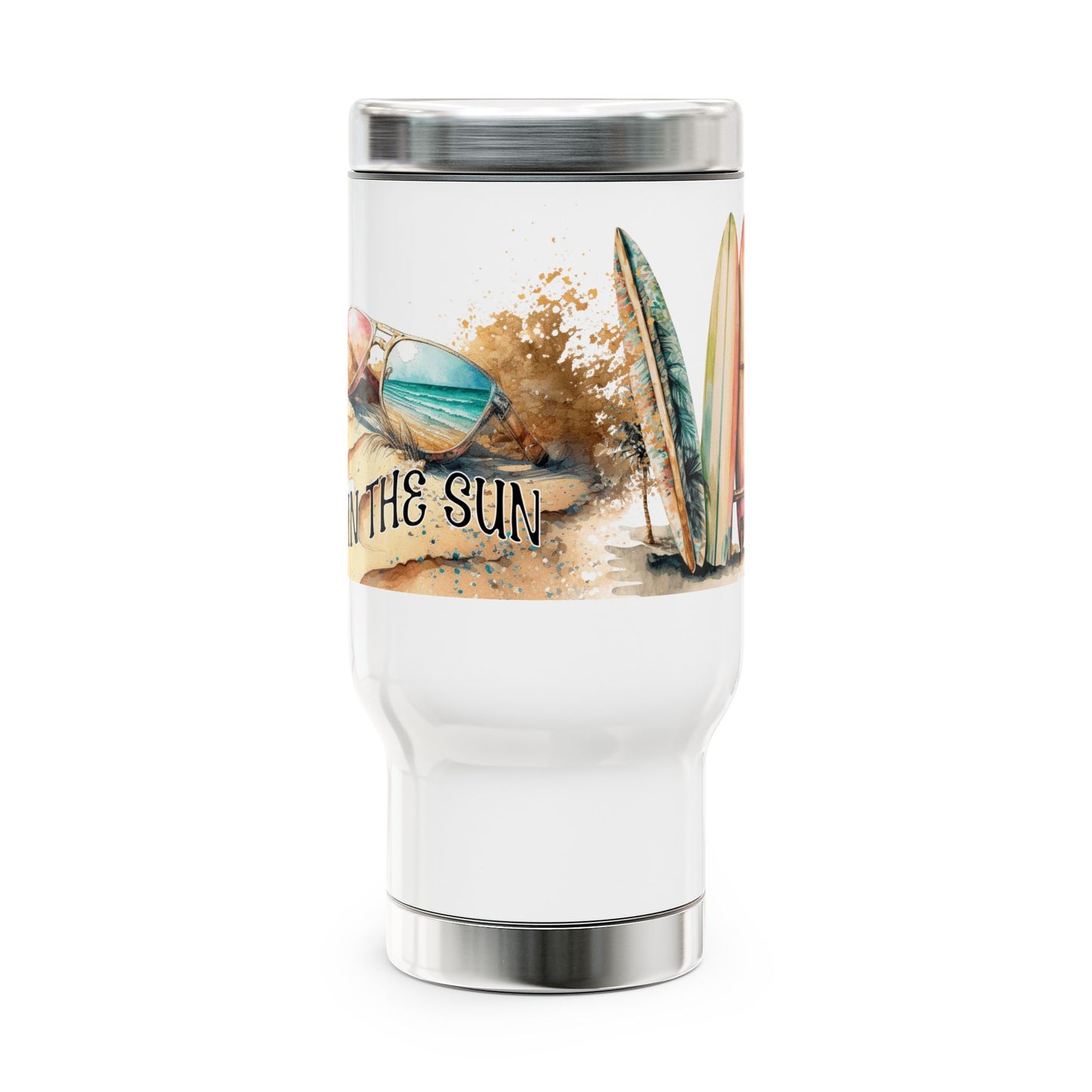 Fun in the Sun Stainless Steel Travel Mug with Handle, Vacation, Weekend getaway