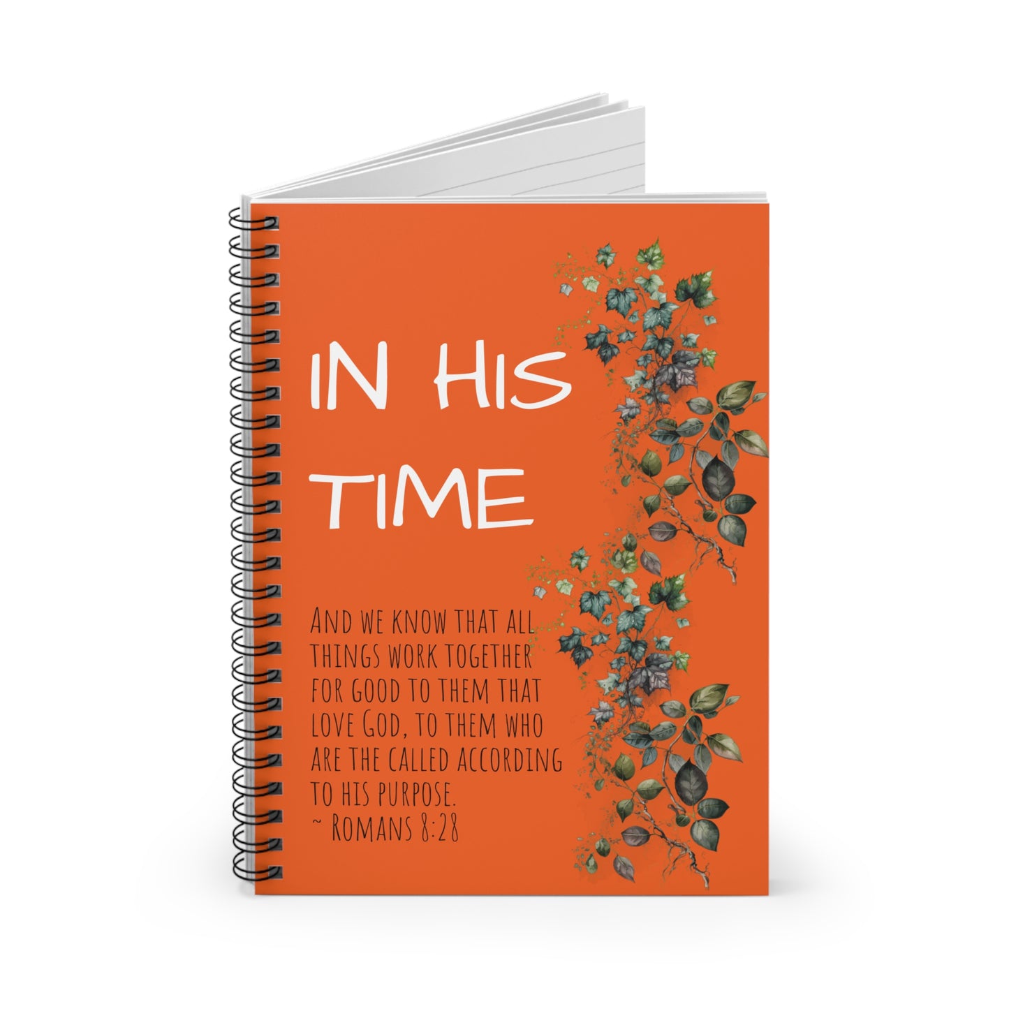 In His Time, Romans 8:28, Spiral Notebook - Ruled Line, orange