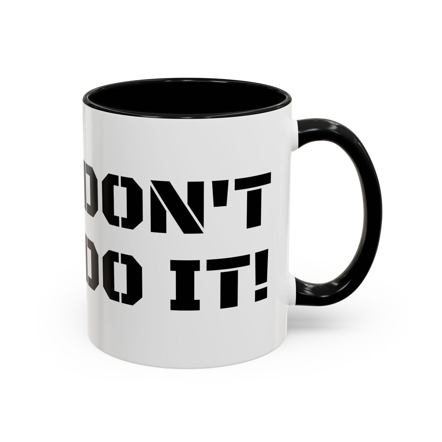Don't Do It - Black Mug, Christian gift, Scripture - Proverbs 16:25, choose life