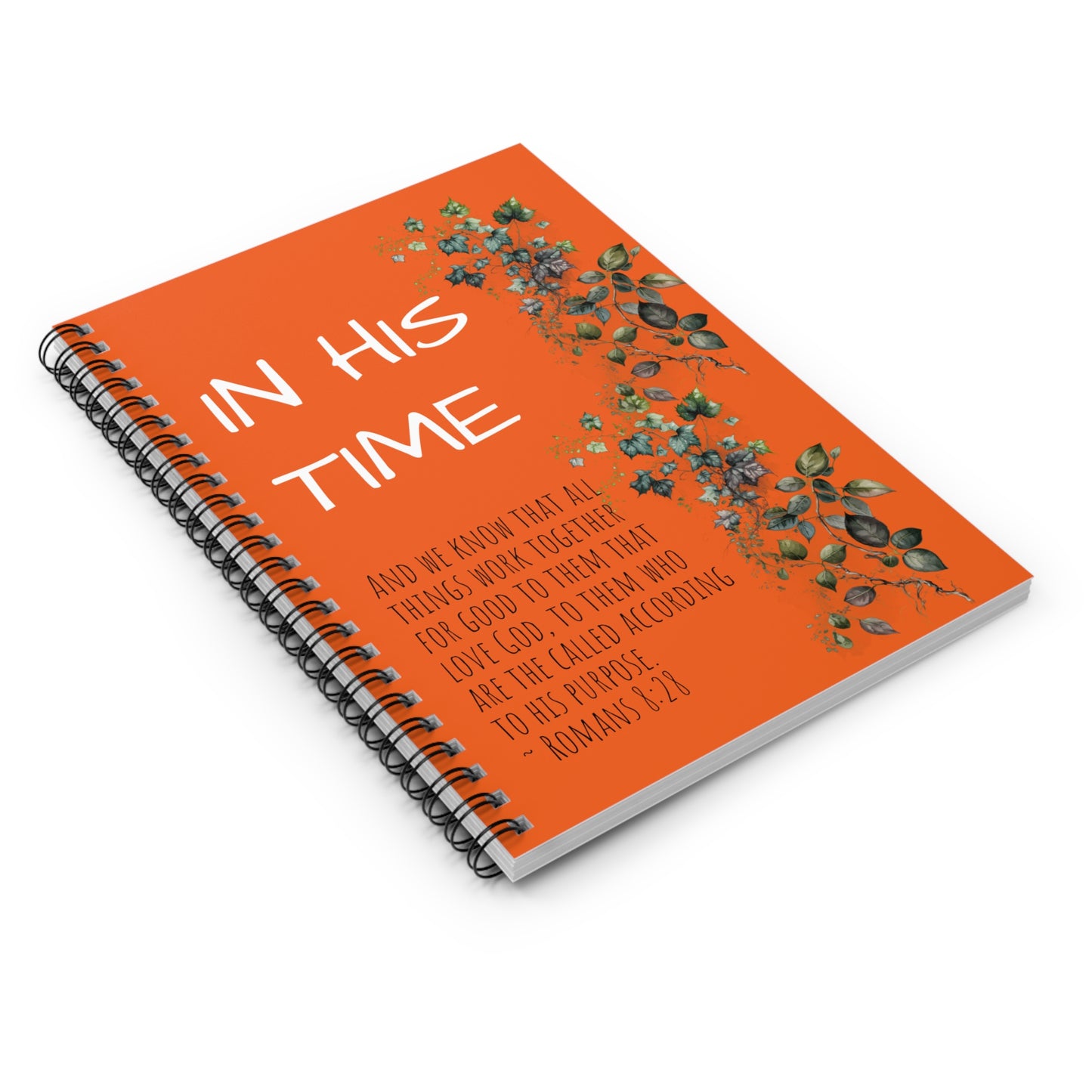 In His Time, Romans 8:28, Spiral Notebook - Ruled Line, orange