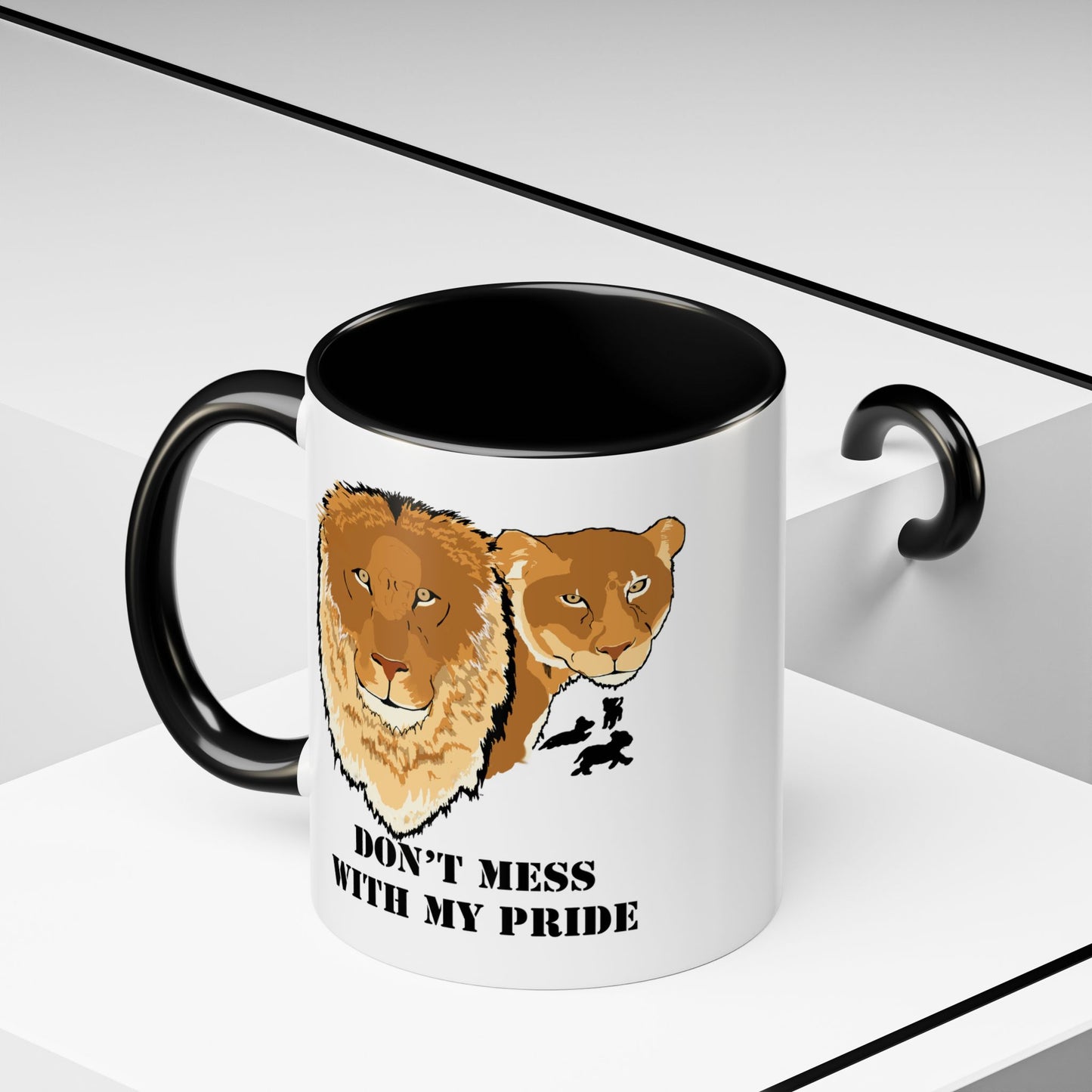 Don't Mess with my Pride, lion and lioness, Coffee Mug, 11oz and 15oz, cat lovers, family