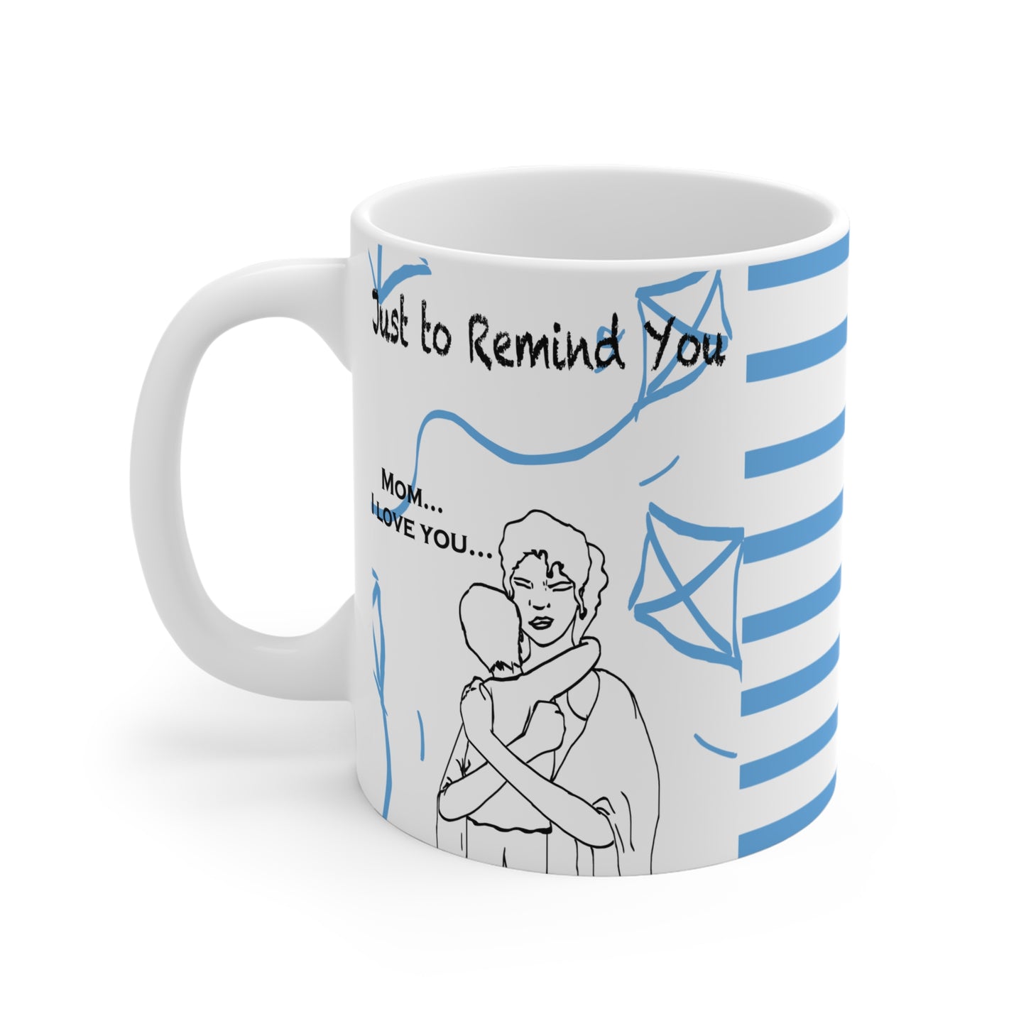 Mom I love you Coffee Mug, Mother's Day, Birthday, Christmas, Appreciation gift