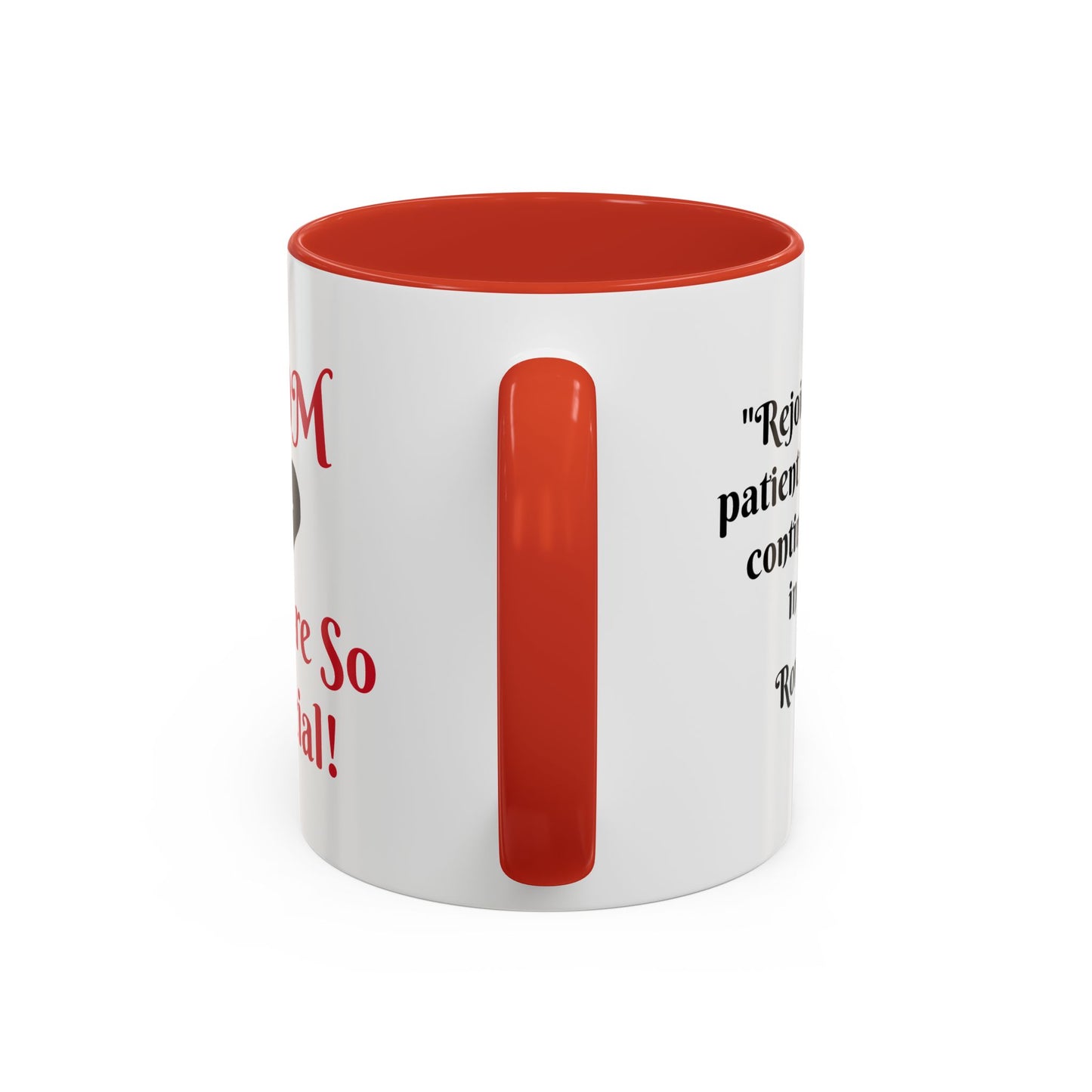 Mom You are So Special Mug, Scripture gift Romans 12:2, Mother's Day. Birthdays - 11oz and 15oz