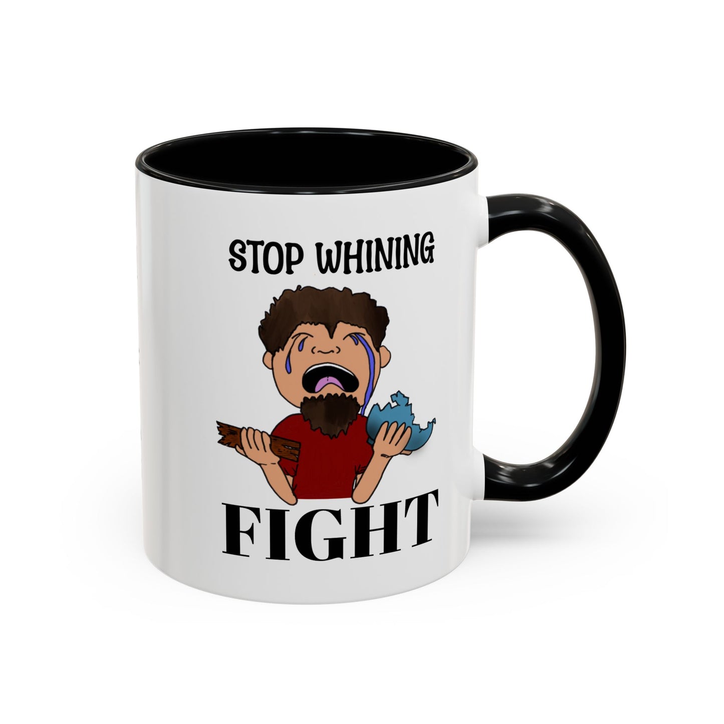 Stop Whining - Fight Accent Coffee Mug, 11oz and 15oz, Christian gift, humorous gift
