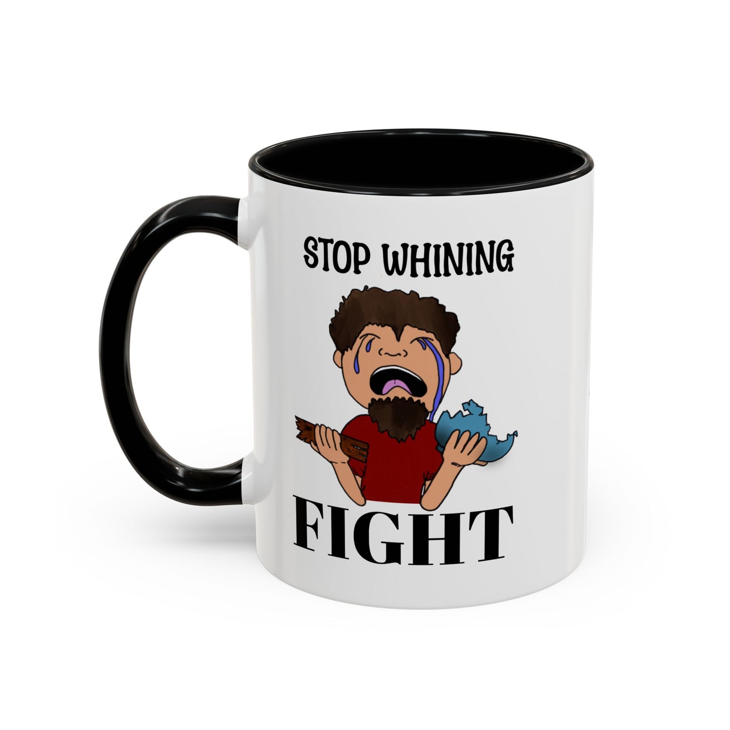 Stop Whining - Fight Accent Coffee Mug, 11oz and 15oz, Christian gift, humorous gift