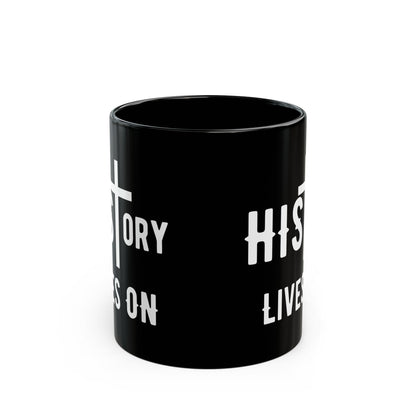HIStory Lives On, Black Mug (11oz, 15oz)