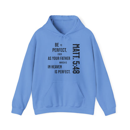 Be Perfect - Matthew 5:48 Unisex Heavy Blend™ Hooded Sweatshirt