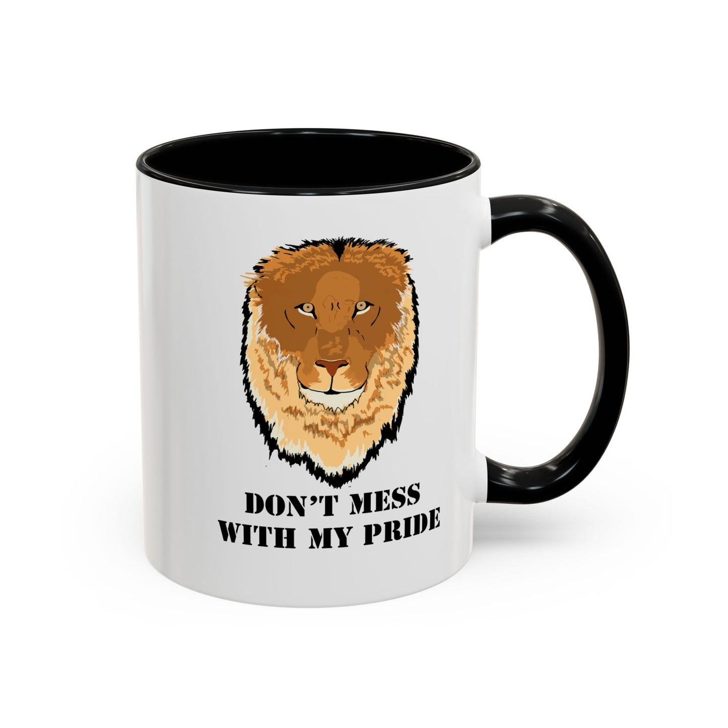 Don't Mess with my Pride Lion Coffee Mug, 11oz and 15oz, cat lover, father's day, brother