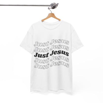 Just Jesus Unisex Heavy Cotton Tee; Christian gift, Witnessing, Faith gift