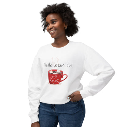 'Tis the Season for Hot Cocoa Unisex Lightweight Crewneck Sweatshirt, Christmas