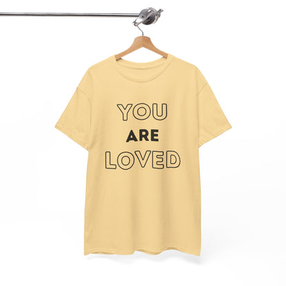 You Are Loved Unisex Heavy Cotton Tee