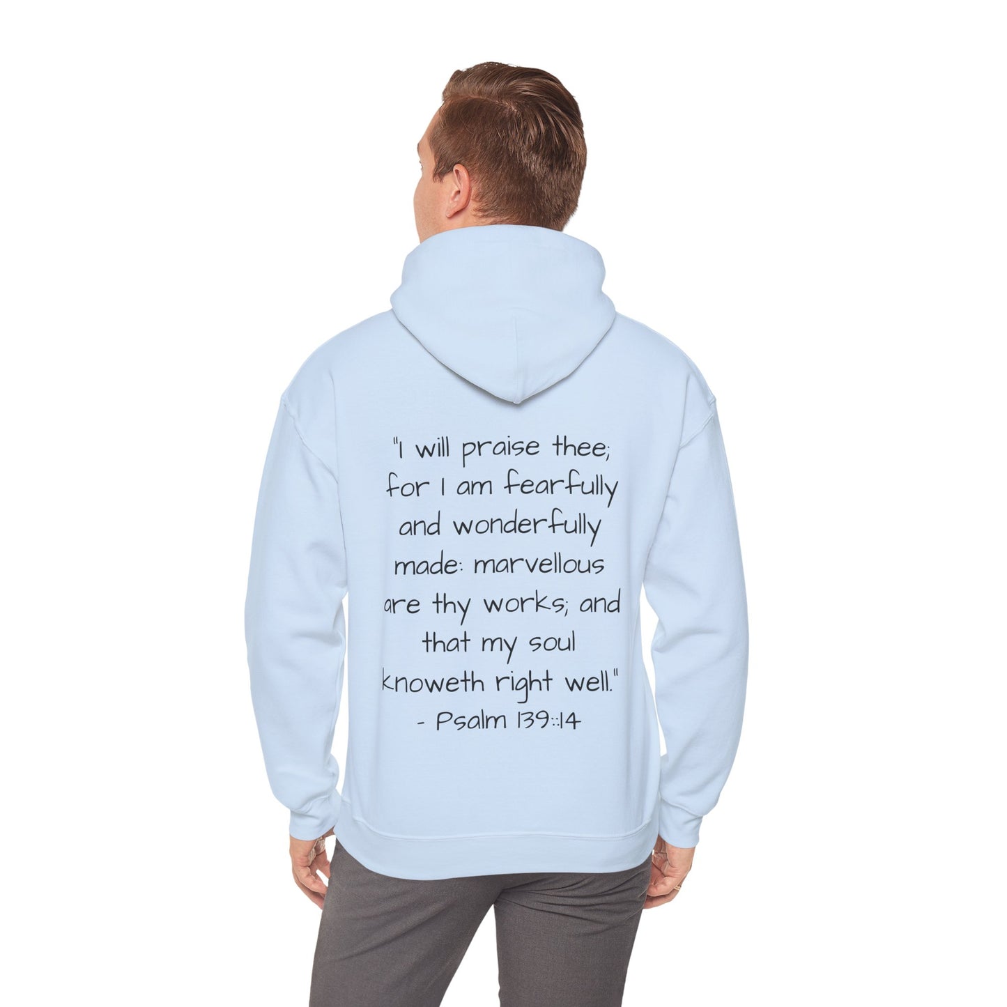 Unisex Hooded Sweatshirt, Only One of Me with scripture, Psalm 139:14 on back