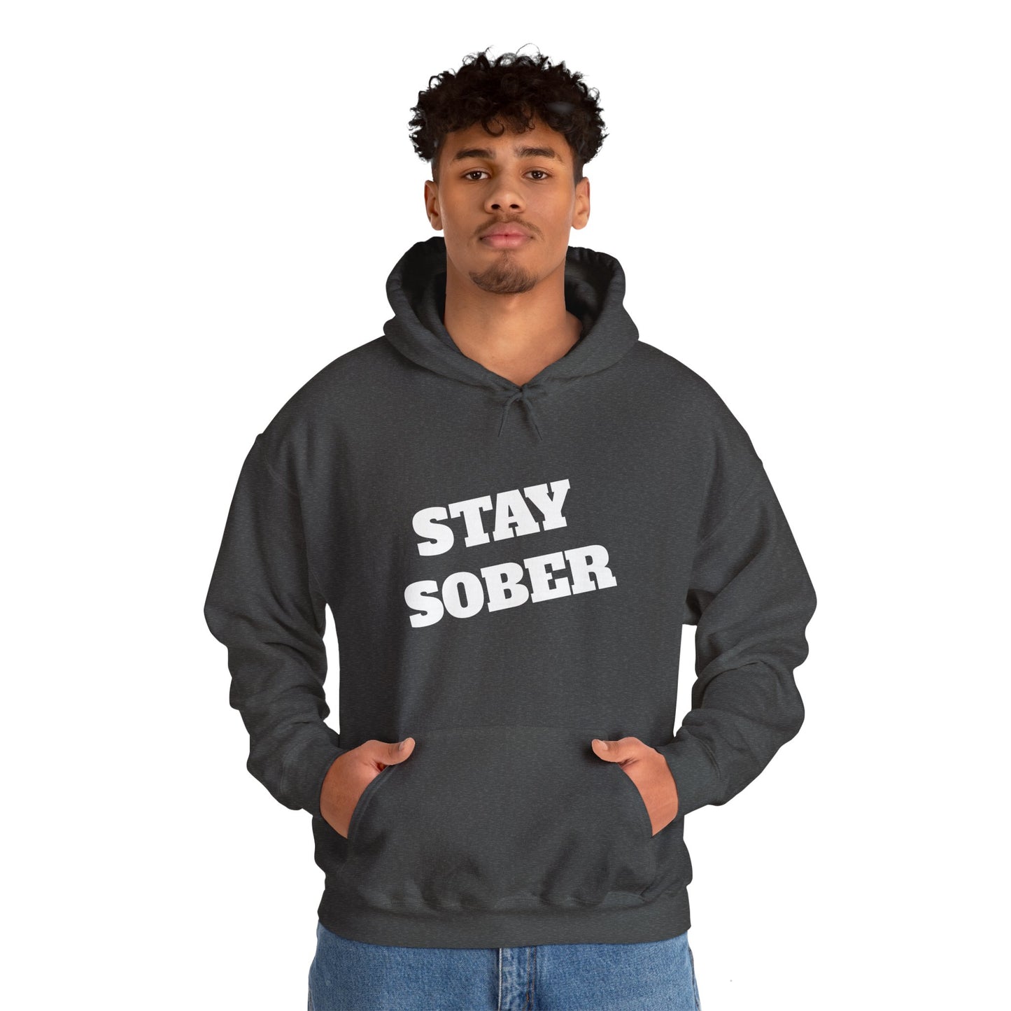 Stay Sober Hooded Sweatshirt, Christian gift, encouragement