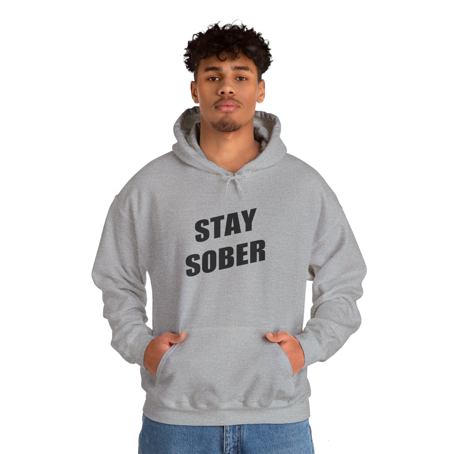 Stay Sober Hooded Sweatshirt, Christian gift, encouragement