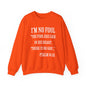 I'm No Fool Unisex Heavy Blend™ Crewneck Sweatshirt