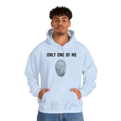 Only One Of Me Unisex Hooded Sweatshirt, gift for him or her