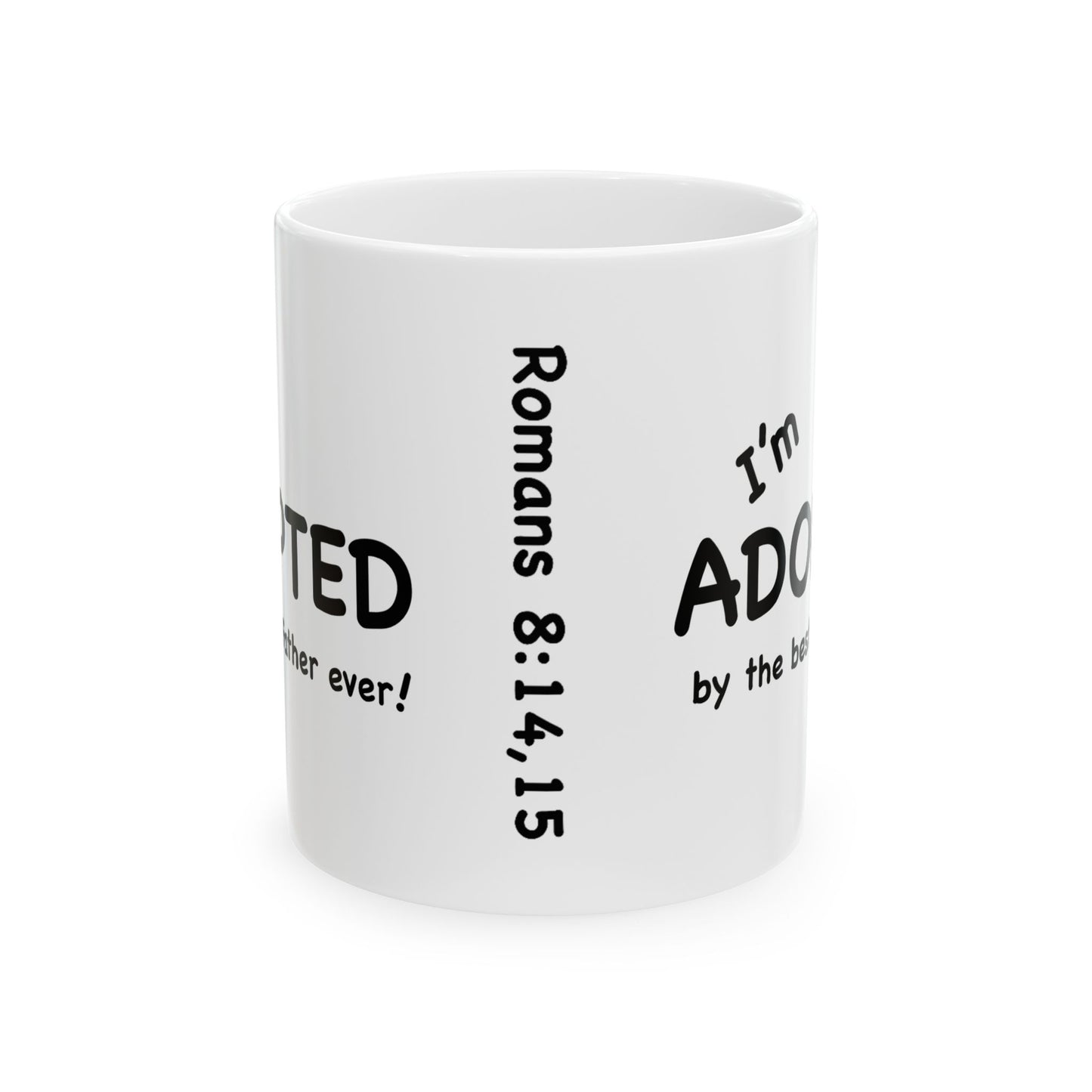 I'm Adopted by the best Father ever coffee mug; Christian gift, birthday gift