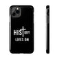 HIStory Lives On, Phone Cases - black & white