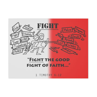 Fight the Good Fight, Matte Canvas, Stretched 0.75", wall art