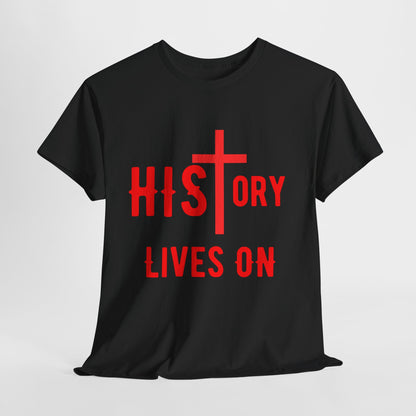 HIStory Lives On Unisex Heavy Cotton Tee, resurrection, cross, easter