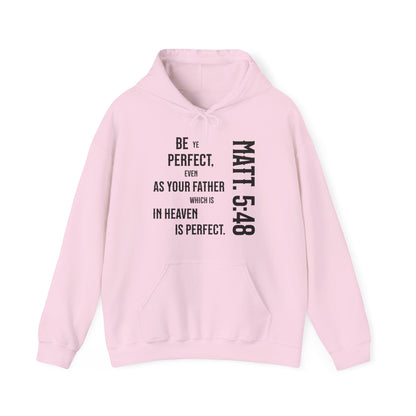 Be Perfect - Matthew 5:48 Unisex Heavy Blend™ Hooded Sweatshirt