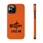HIStory Lives On, Phone Cases - orange