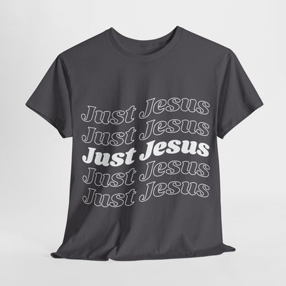 Just Jesus Unisex Heavy Cotton Tee; Christian gift, Witnessing, Faith gift