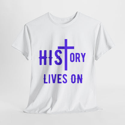HIStory Lives On Unisex Heavy Cotton Tee, resurrection, cross, easter