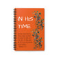 In His Time, Romans 8:28, Spiral Notebook - Ruled Line, orange