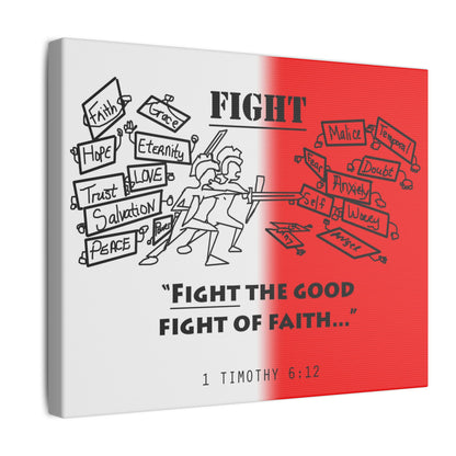 Fight the Good Fight, Matte Canvas, Stretched 0.75", wall art