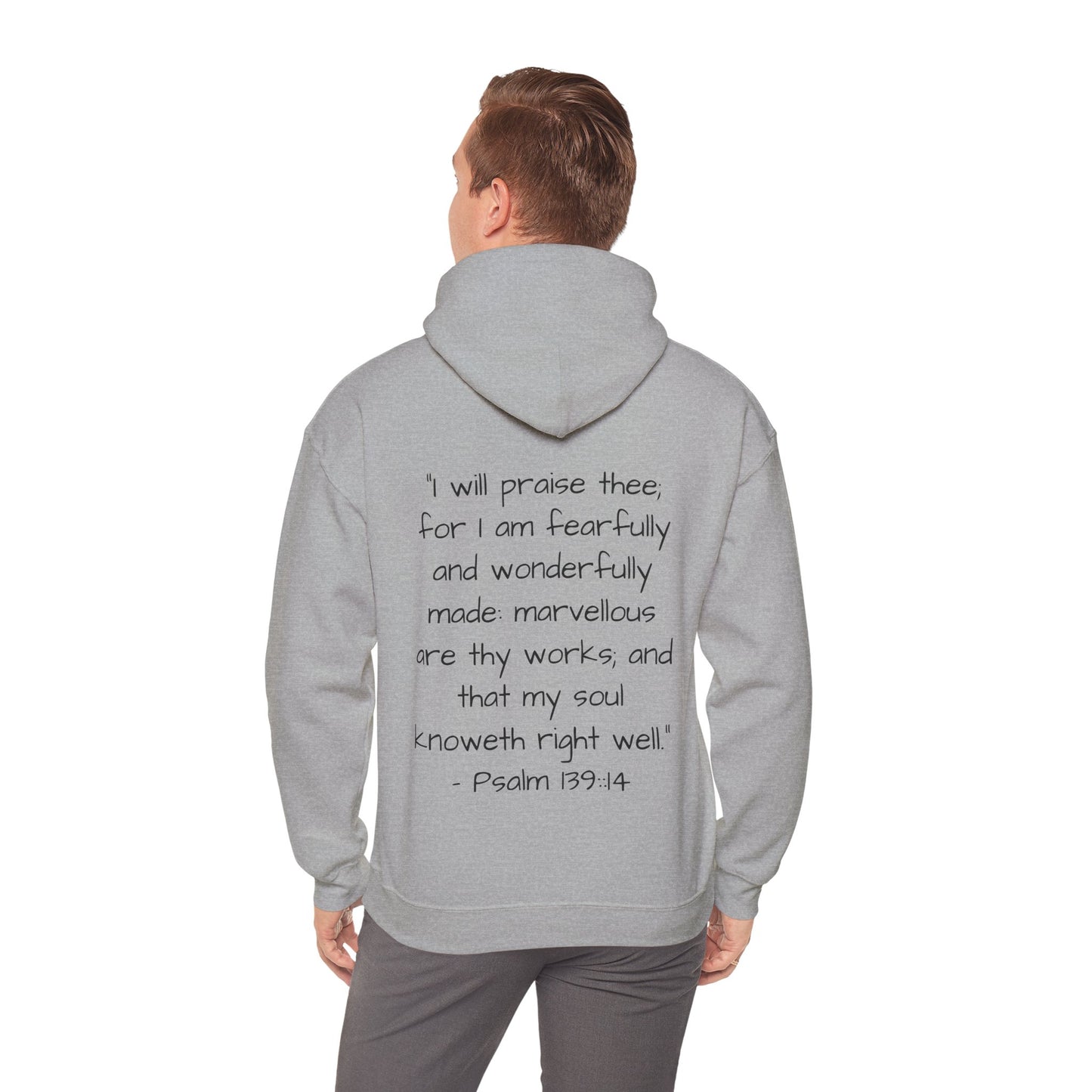 Unisex Hooded Sweatshirt, Only One of Me with scripture, Psalm 139:14 on back