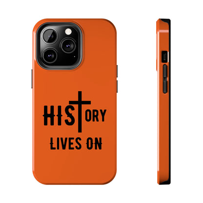 HIStory Lives On, Phone Cases - orange