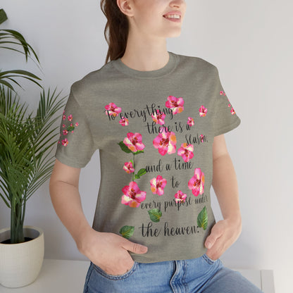 To Everything There Is A Season Pink Flowers, sleeve design, Bella+Canvas, T-shirt, spring