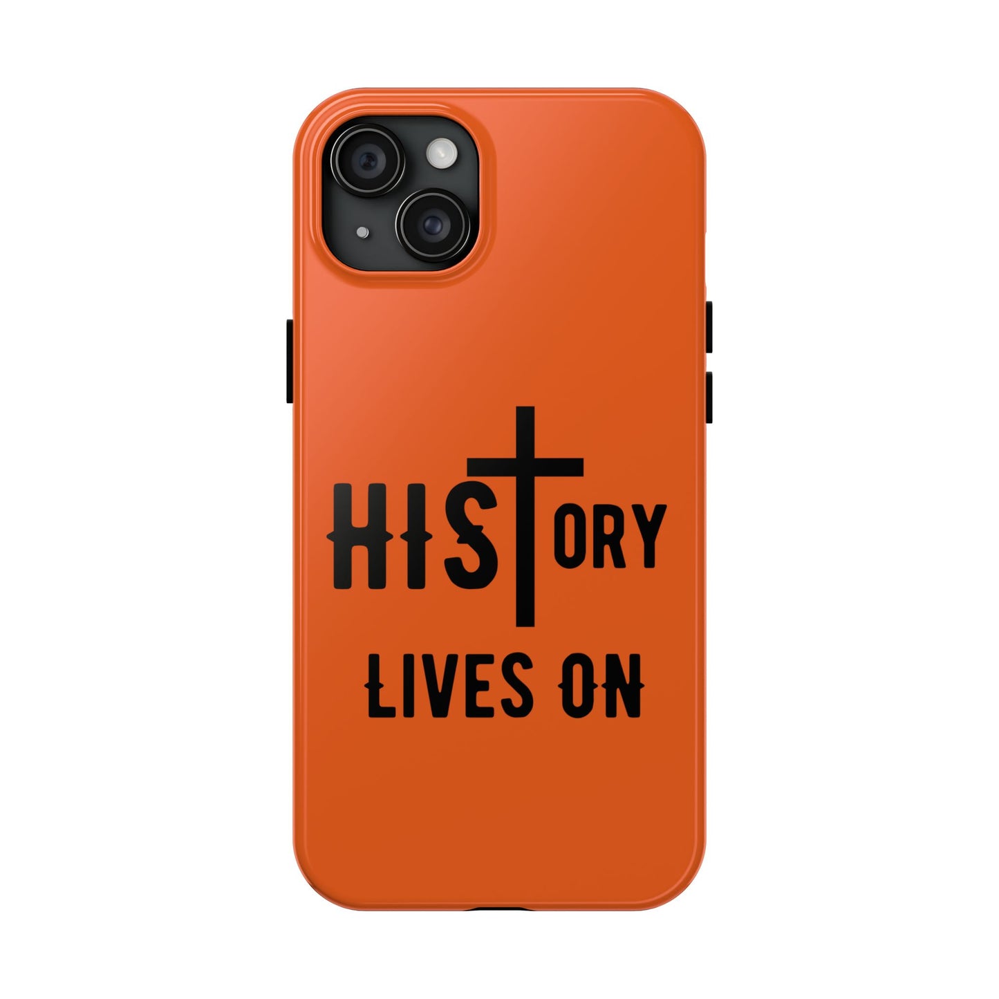 HIStory Lives On, Phone Cases - orange