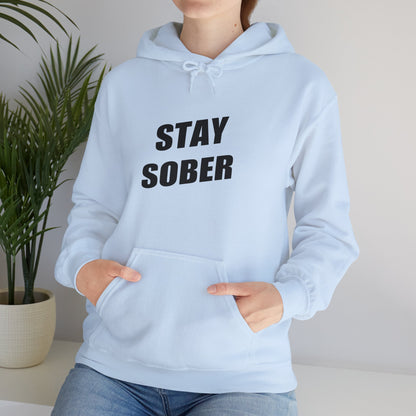 Stay Sober Hooded Sweatshirt, Christian gift, encouragement